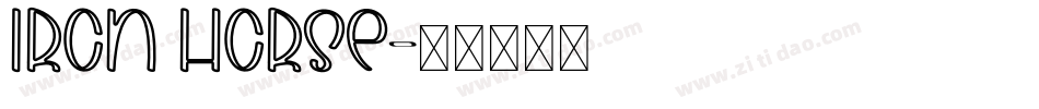 iron horse字体转换